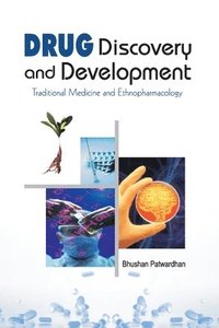 bokomslag Drug Discovery and Development: Traditional Medicine and Ethnopharmacology