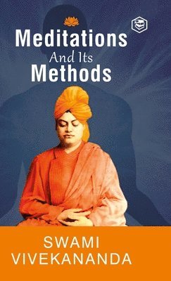 Meditation and Its Methods 1