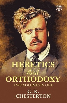 Heretics and Orthodoxy 1