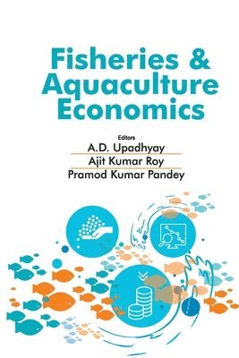 Fisheries and Aquaculture Economics (Co-Published With CRC Press,UK) 1