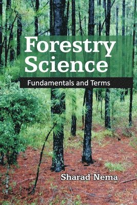 bokomslag Forestry Science: Fundamentals and Terms