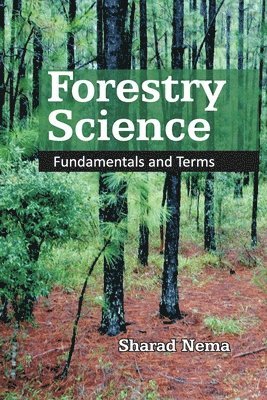 Sharad Nema - Forestry Science, Häftad