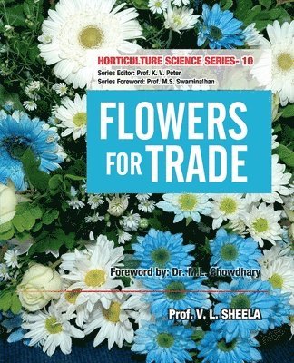 bokomslag Flowers for Trade: Vol.10. Horticulture Science Series