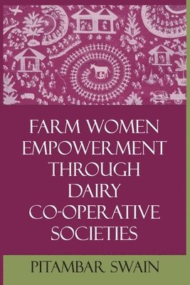 Farm Women Empowerment Through Dairy Co-Operative Societies 1