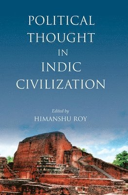Political Thought in Indic Civilization 1