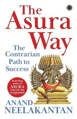 Anand Neelakantan, Anand Neelakantan - Asura Way, Häftad