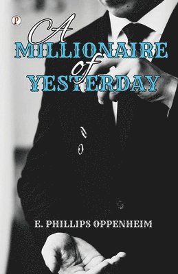 bokomslag Millionaire Of Yesterday