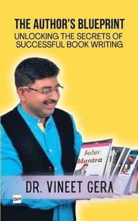 bokomslag The Author's Blueprint: Unlocking the Secrets of Successful Book Writing