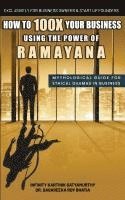 bokomslag How to 100X Your Business Using the Power of Ramayana