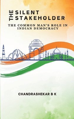 Chandrashekar B. K., Chandrashekar B K - The Silent Stakeholder, Häftad