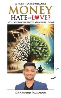 bokomslag Money - Hate or Love?: A Path to Abundance