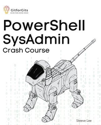 PowerShell SysAdmin Crash Course 1