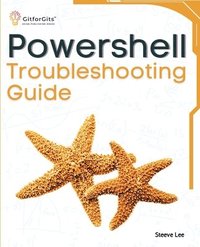 bokomslag PowerShell Troubleshooting Guide