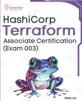 bokomslag Hashicorp Terraform Associate Certification (Exam 003)