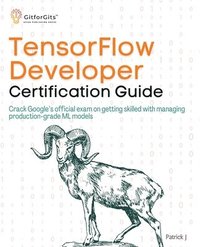 bokomslag TensorFlow Developer Certification Guide
