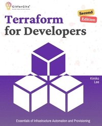 bokomslag Terraform for Developers, Second Edition: Essentials of Infrastructure Automation and Provisioning