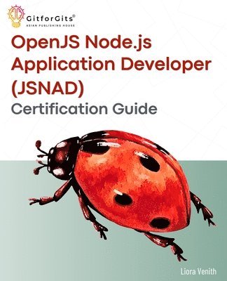 bokomslag OpenJS Node.js Application Developer (JSNAD) Certification Guide