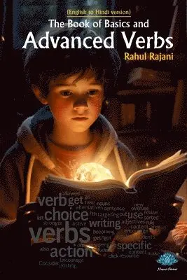 Rahul Dineshbhai Rajani - The Book Of Basics And Advanced Verbs (English to Hindi), Häftad. Tillgänglighet: Lägg i varukorg