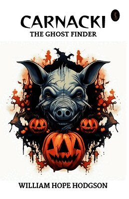 Carnacki the Ghost Finder