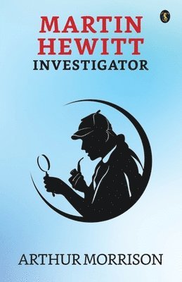 Martin Hewitt Investigator 1