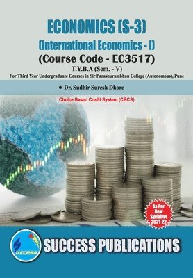 bokomslag International Economics - I (S-3)(T.Y.B.A,S.P. College,Sem.-V)