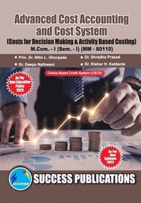 bokomslag Costs  for  Decision  Making  & Activity Based Costing,First Year ,M.Com,Sem-I-English