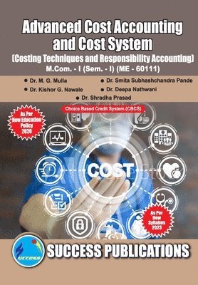 bokomslag Costing Techniques and Responsibility Accounting, First Year, M.Com, Sem-I-English