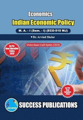 bokomslag Indian Economics Policy,First Year ,M.A,Sem-I-English