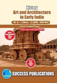 bokomslag Art and Architecture in Early India, First Year, M.A, Sem-I-English