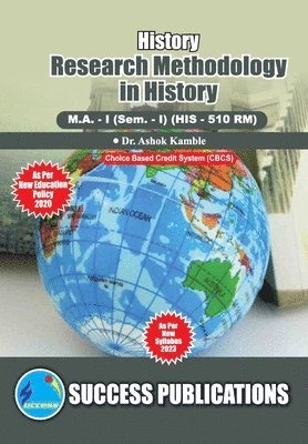 Research Methodology in History, First Year, M.A, Sem-I-English 1