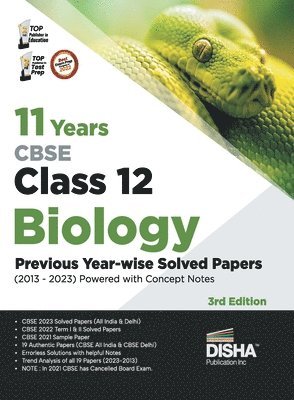 Disha Experts - 11 Years Cbse Class 12 Biology Previous Year-Wise Solved Papers (2013 - 2023) Powered with Concept Notes Previous Year Questions Pyqs, Häftad
