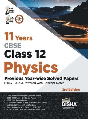 Disha Experts - 11 Years Cbse Class 12 Physics Previous Year-Wise Solved Papers (2013 - 2023) Powered with Concept Notes Previous Year Questions Pyqs, Häftad