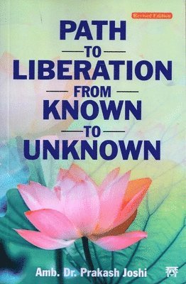 Path to Liberation From Known to Unknown 1
