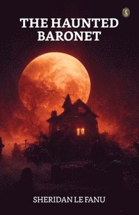 bokomslag Haunted Baronet