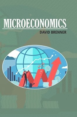 David Brenner - Microeconomics, Inbunden. Tillgänglighet: Lägg i varukorg