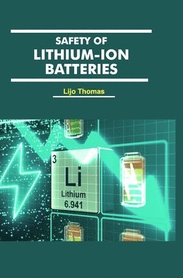 Lijo Thomas - Safety of Lithium-ion Batteries, Inbunden. Tillgänglighet: Lägg i varukorg