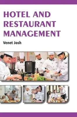 Venet Josh - Hotel and Restaurant Management, Inbunden. Tillgänglighet: Lägg i varukorg