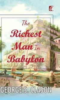 bokomslag The Richest man in Babylon