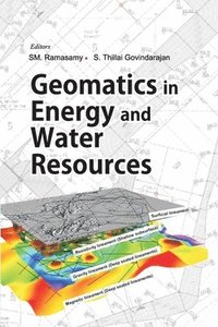 bokomslag Geomatics in Energy and Water Resources (A Coloured Handbook)