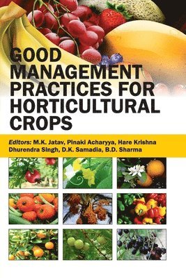 Good Management Practices for Horticultural Crops 1