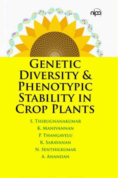 Thirugnanakumar, S. - Genetic Diversity and Phenotypic Stability in Crop Plants, Häftad
