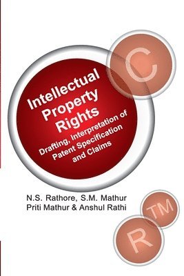 IPR: Drafting,Interpretation of Patent Specifications and Claims 1