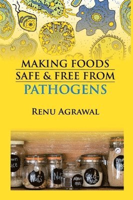 bokomslag Making Foods Safe and Free from Pathogens