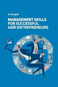 bokomslag Management Skills for Successful Agri Entrepreneurs