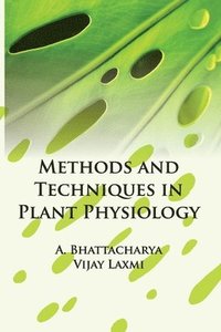 bokomslag Methods and Techniques in Plant Physiology