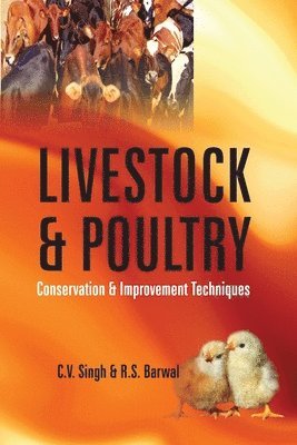 bokomslag Livestock and Poultry: Conservation and Improvement Techniques