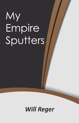 bokomslag My Empire Sputters