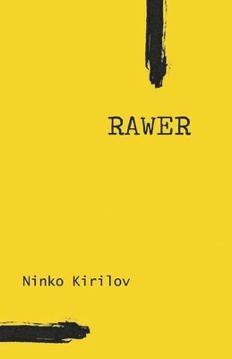 Ninko Kirilov - RAWER, Häftad. Tillgänglighet: Lägg i varukorg