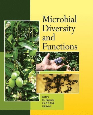 D. Joseph Bagyara ,K.V.B.R. Tilak & H.K.Kheri, D. Joseph Bagyara, K.V.B.R. Tilak, H.K.Kheri - Microbial Diversity and Functions, Häftad