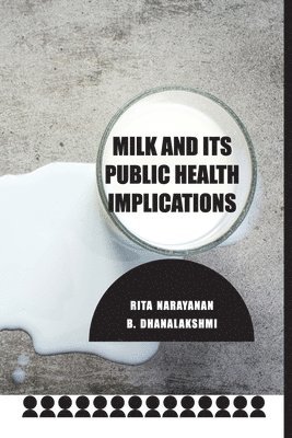 Milk and Its Public Health Implications 1